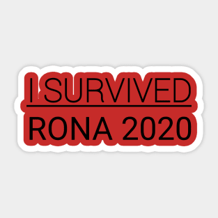 I survived RONA 2020 Sticker